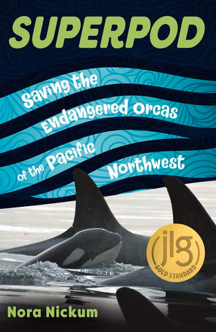 Superpod: Saving the Endangered Orcas ofthe Pacific Northwest