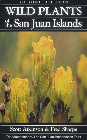 Wild Plants of the San Juan Islands (2nd ed.)